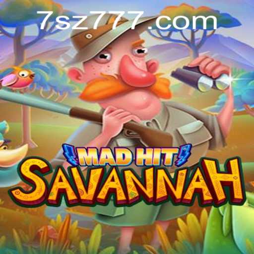 MadHitSavannah: An Exciting Adventure in the World of Sz777