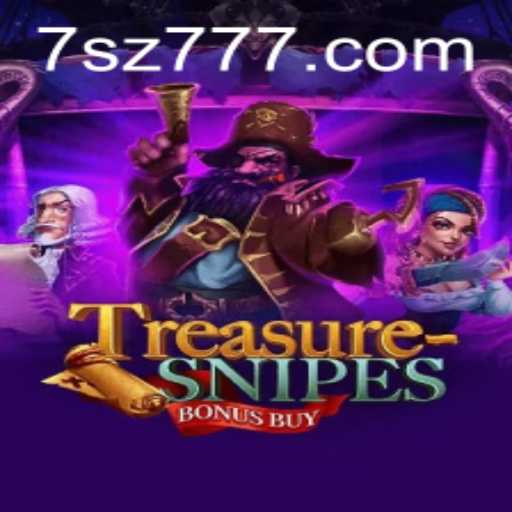 Exploring the Excitement of TreasuresnipesBonusBuy: A New Adventure Awaits with sz777
